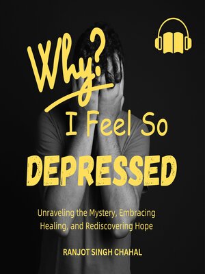 cover image of Why I Feel So Depressed